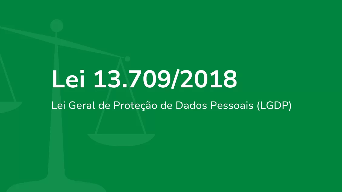 Lei 13709/2018 - LGPD